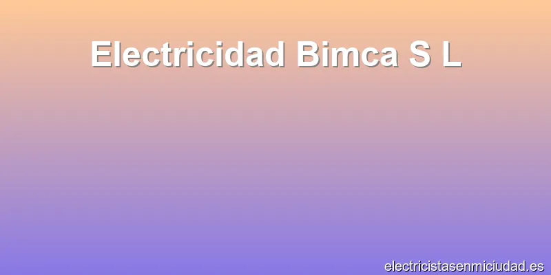 Electricidad Bimca S L