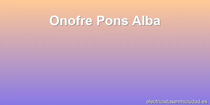 Onofre Pons Alba