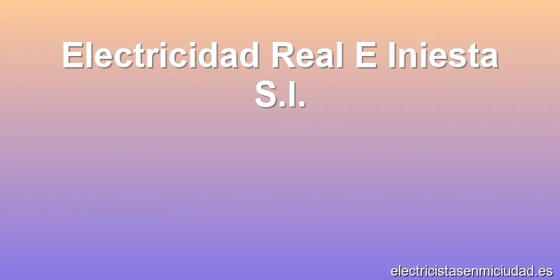 Electricidad Real E Iniesta S.l.