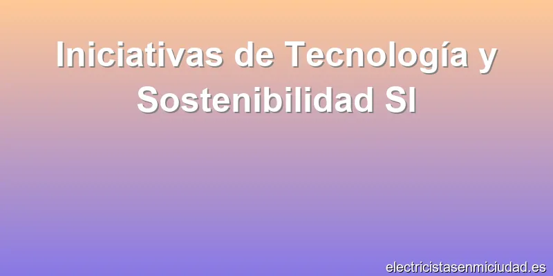 Iniciativas de Tecnología y Sostenibilidad Sl