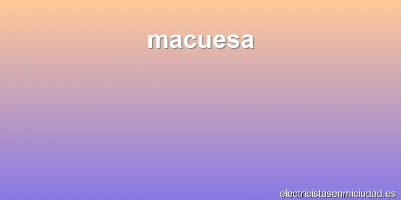 macuesa