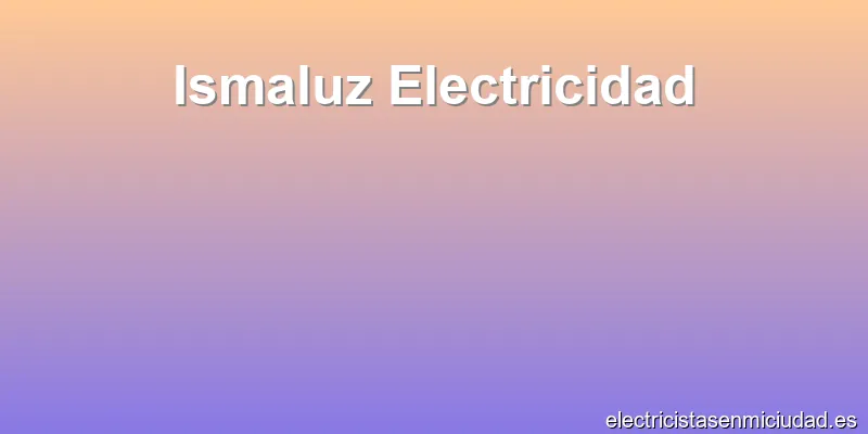 Ismaluz Electricidad