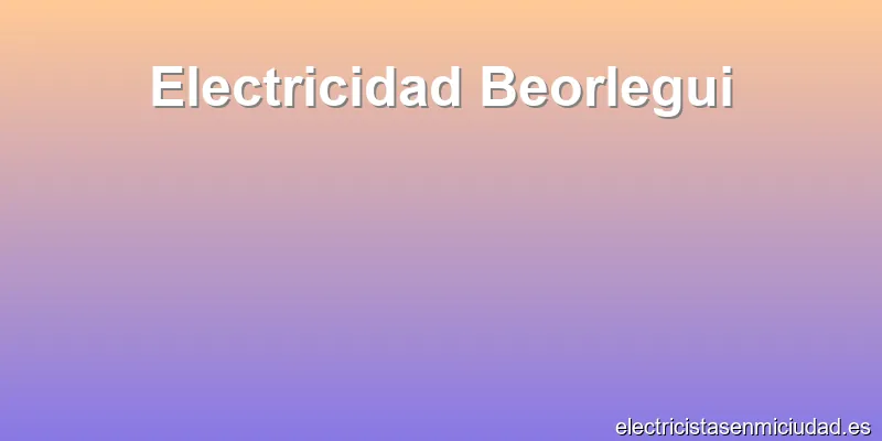 Electricidad Beorlegui