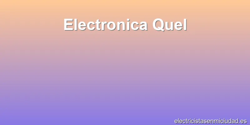 Electronica Quel
