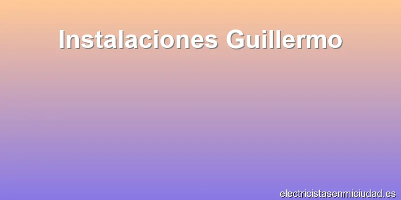 Instalaciones Guillermo