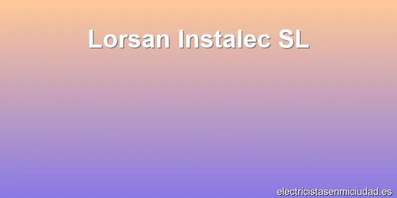 Lorsan Instalec SL