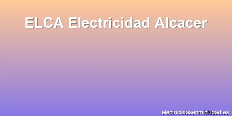 ELCA Electricidad Alcacer