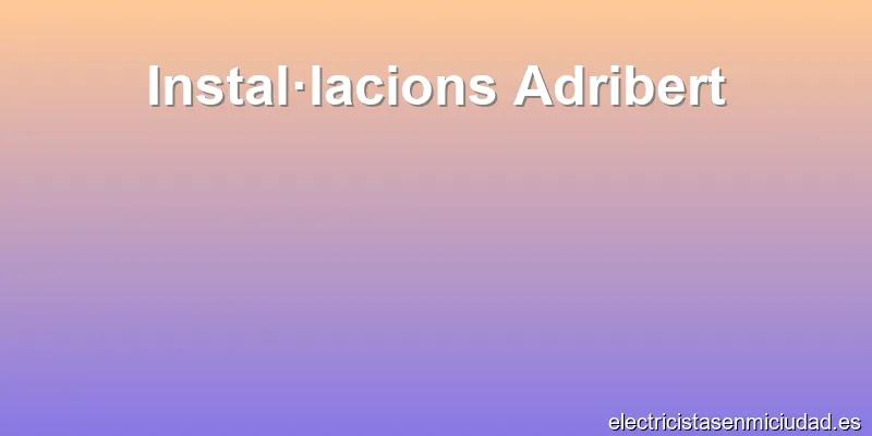 Instal·lacions Adribert