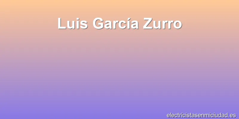 Luis García Zurro