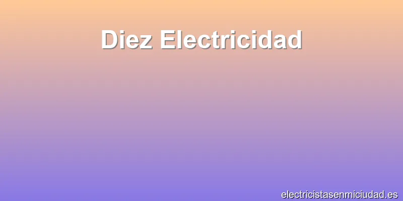Diez Electricidad