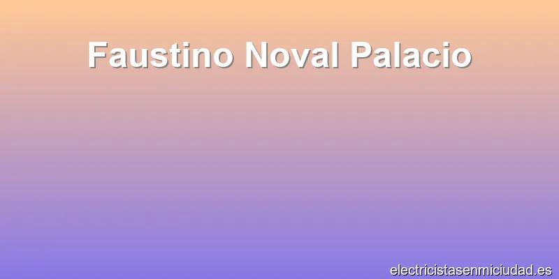 Faustino Noval Palacio