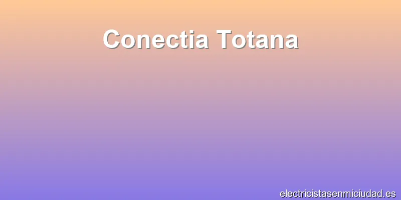 Conectia Totana
