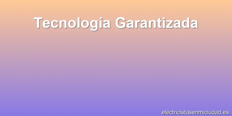 Tecnología Garantizada