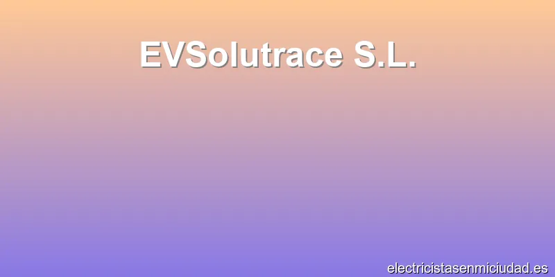EVSolutrace S.L.