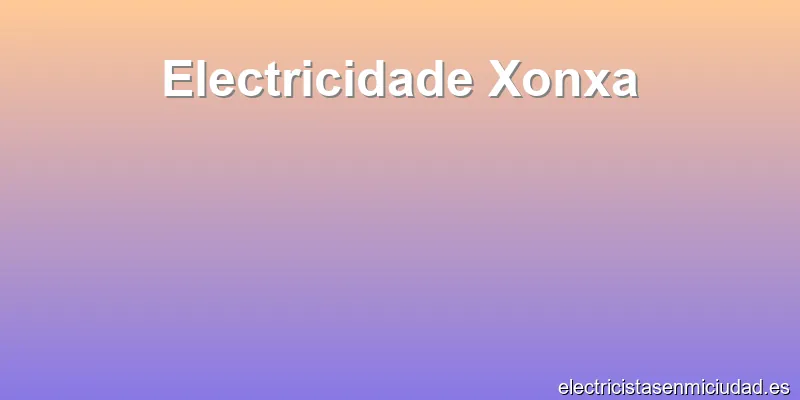 Electricidade Xonxa