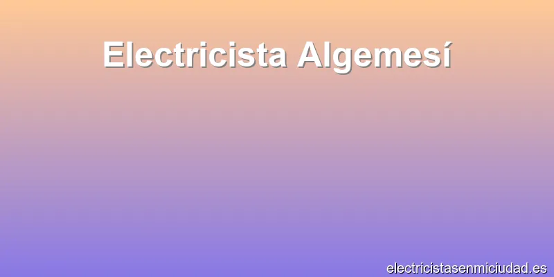 Electricista Algemesí