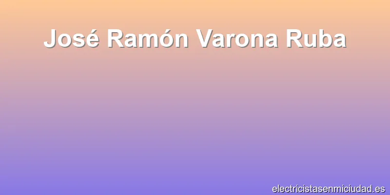 José Ramón Varona Ruba