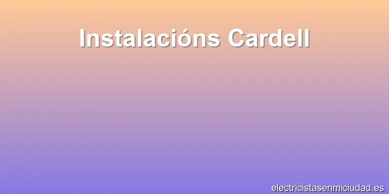 Instalacións Cardell
