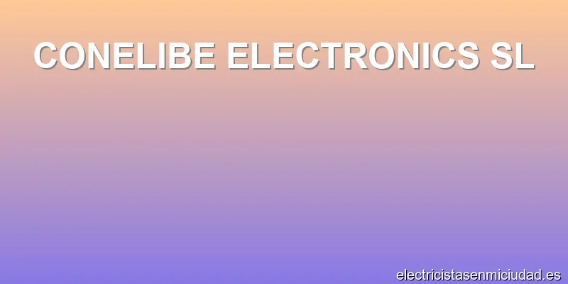 CONELIBE ELECTRONICS SL