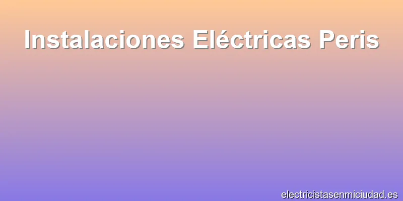 Instalaciones Eléctricas Peris