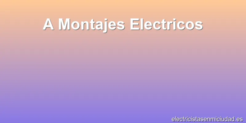 A Montajes Electricos