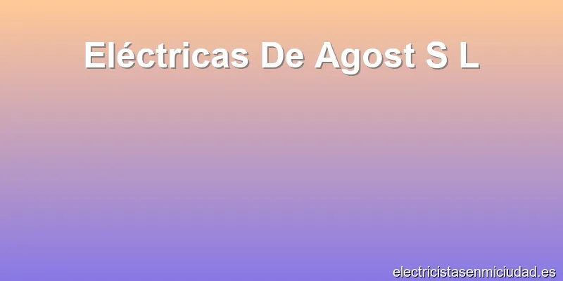 Eléctricas De Agost S L