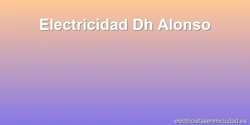 Electricidad Dh Alonso