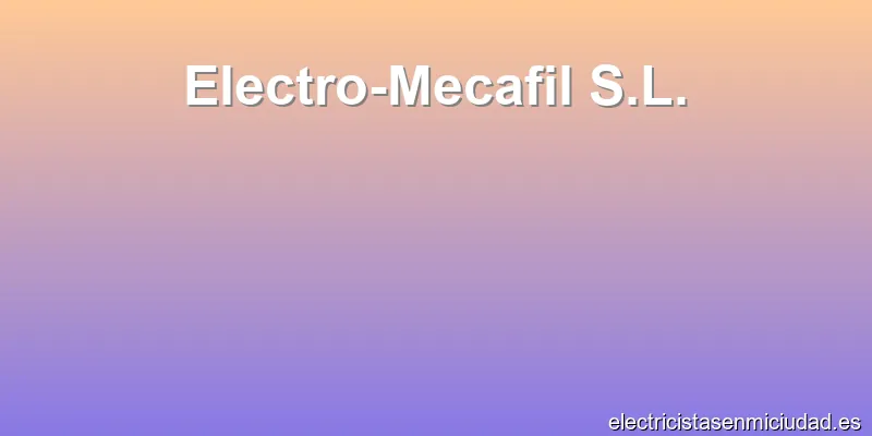 Electro-Mecafil S.L.