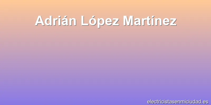 Adrián López Martínez