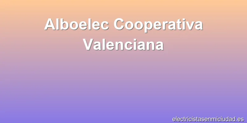 Alboelec Cooperativa Valenciana