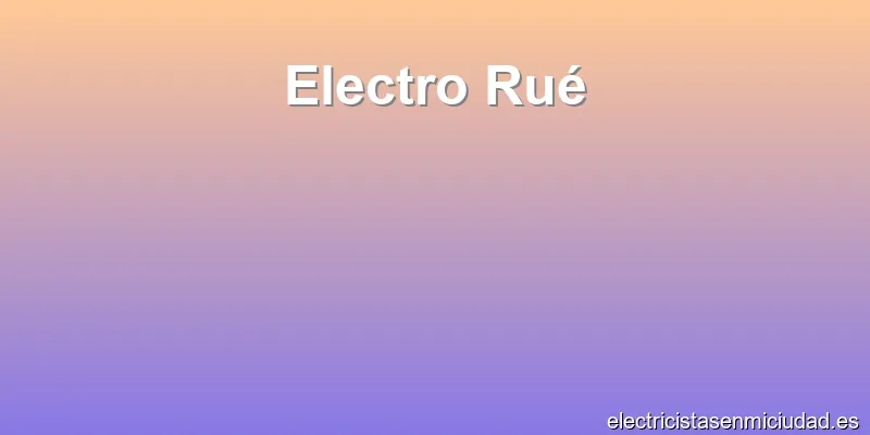 Electro Rué
