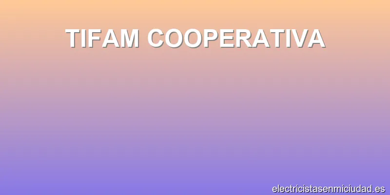 TIFAM COOPERATIVA