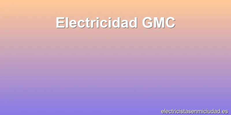 Electricidad GMC