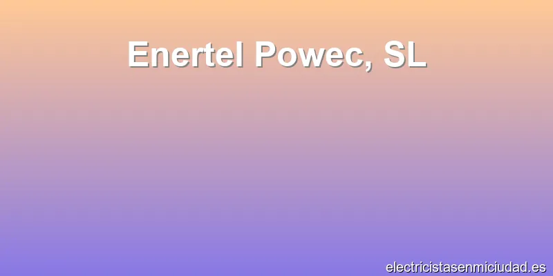 Enertel Powec, SL