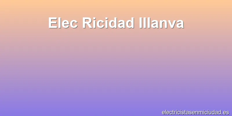 Elec Ricidad Illanva