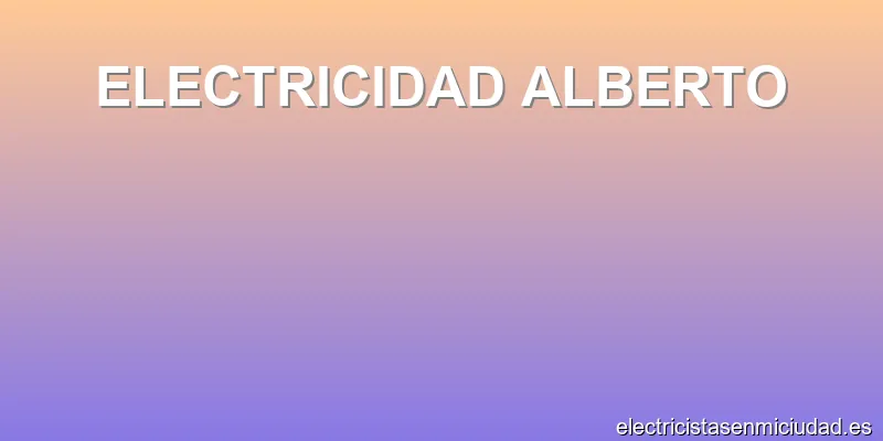 ELECTRICIDAD ALBERTO