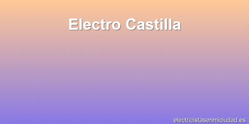 Electro Castilla