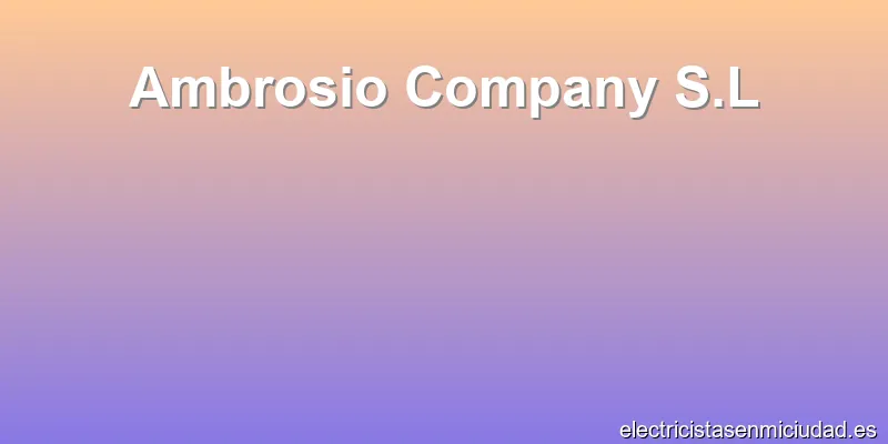 Ambrosio Company S.L