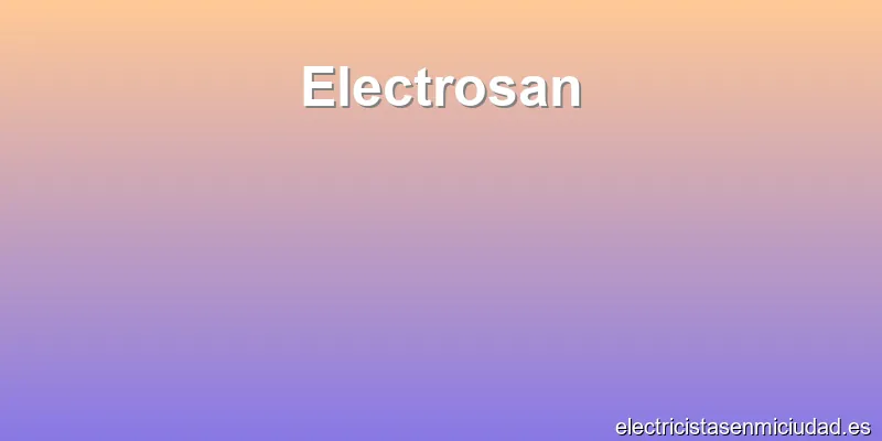 Electrosan