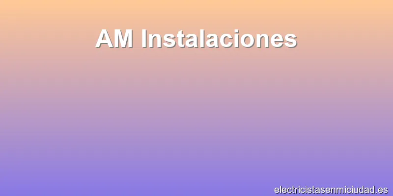 AM Instalaciones