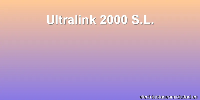 Ultralink 2000 S.L.