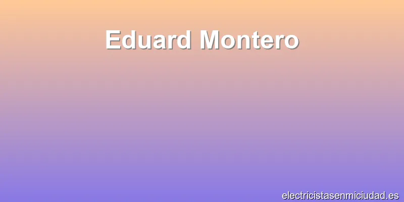 Eduard Montero