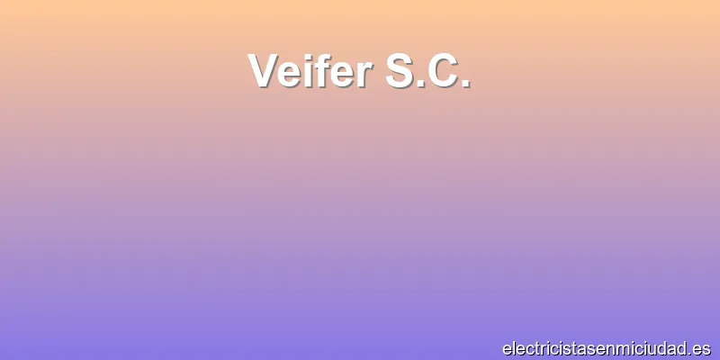 Veifer S.C.