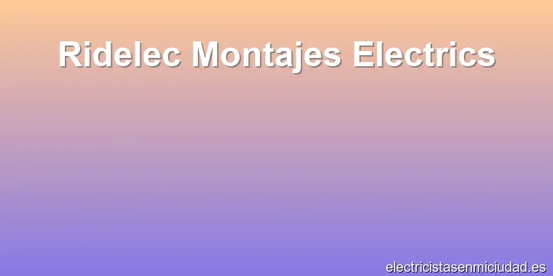 Ridelec Montajes Electrics