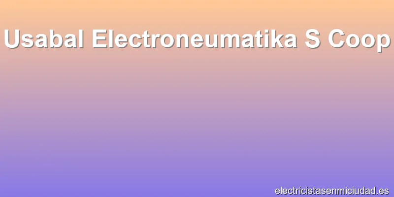 Usabal Electroneumatika S Coop