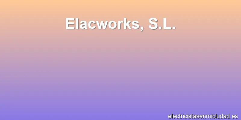 Elacworks, S.L.