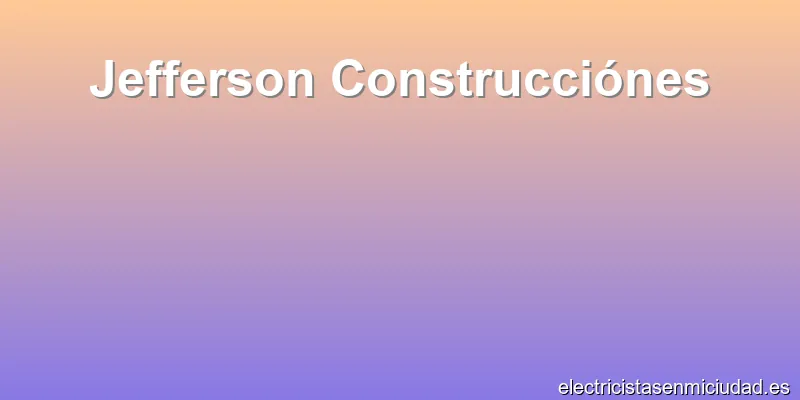 Jefferson Construcciónes