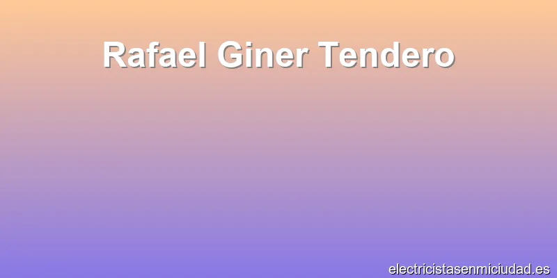 Rafael Giner Tendero