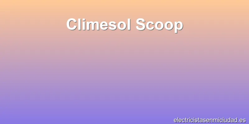 Climesol Scoop