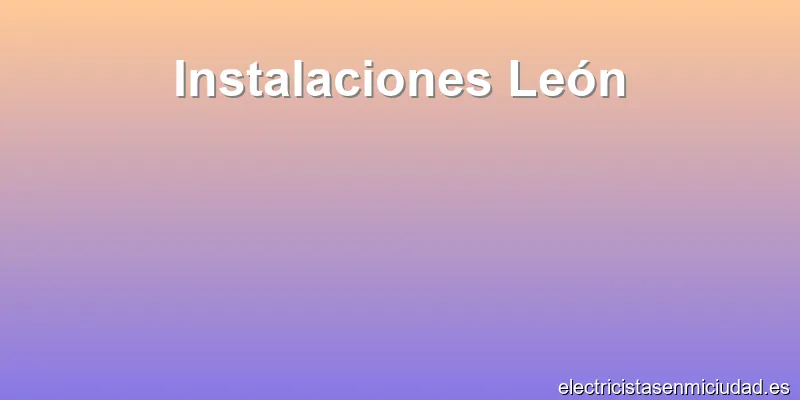 Instalaciones León